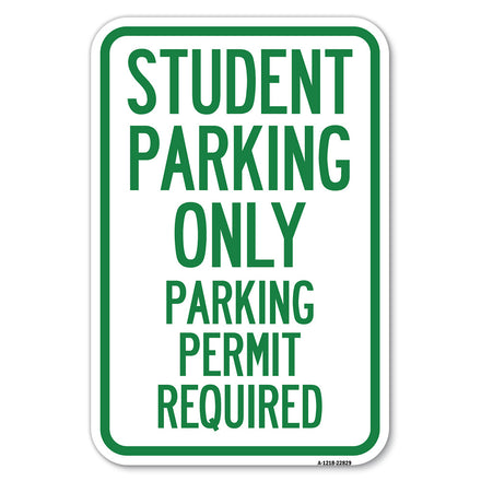 Student Parking Only, Parking Permit Required