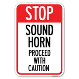 Stop Sound Horn Before Proceeding with Caution