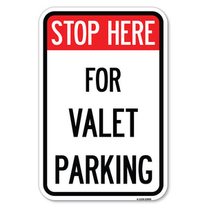 Stop Here - for Valet Parking