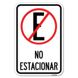 Spanish Parking Sign No Estacionar (No Parking) (With Graphic)