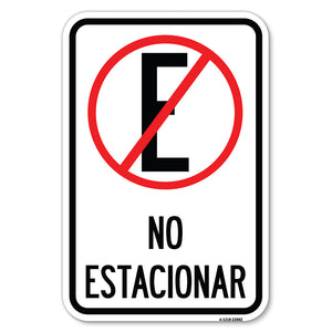 Spanish Parking Sign No Estacionar (No Parking) (With Graphic)