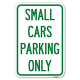 Small Cars Parking Only