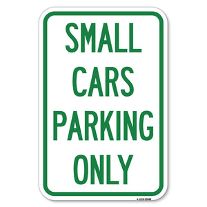 Small Cars Parking Only