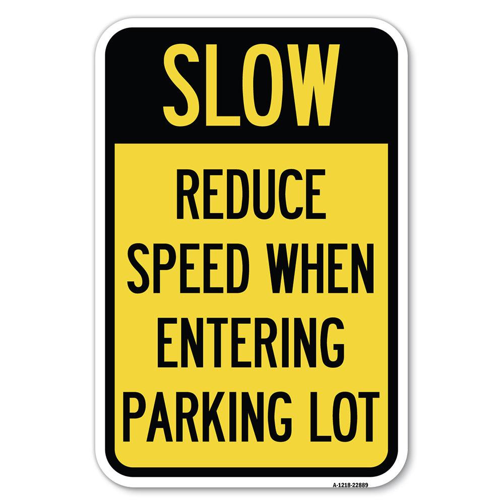 Slow - Reduce Speed When Entering Parking Lot