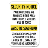 Parking Permits Are Required in This Area, Unauthorized Vehicles Will Be Towed Aviso De Seguridad - Se Requiere Permiso Para Aparcar En