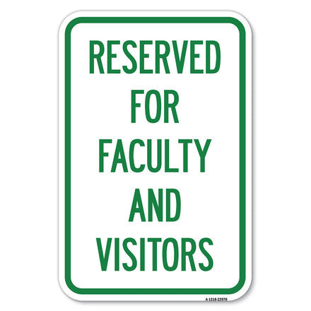 School Parking Sign Reserved for Faculty and Visitors