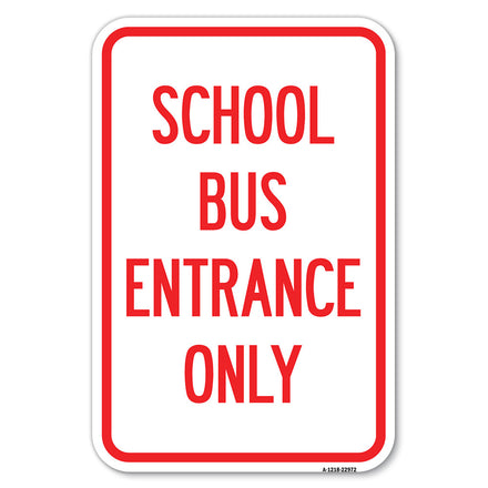 School Bus Entrance Only