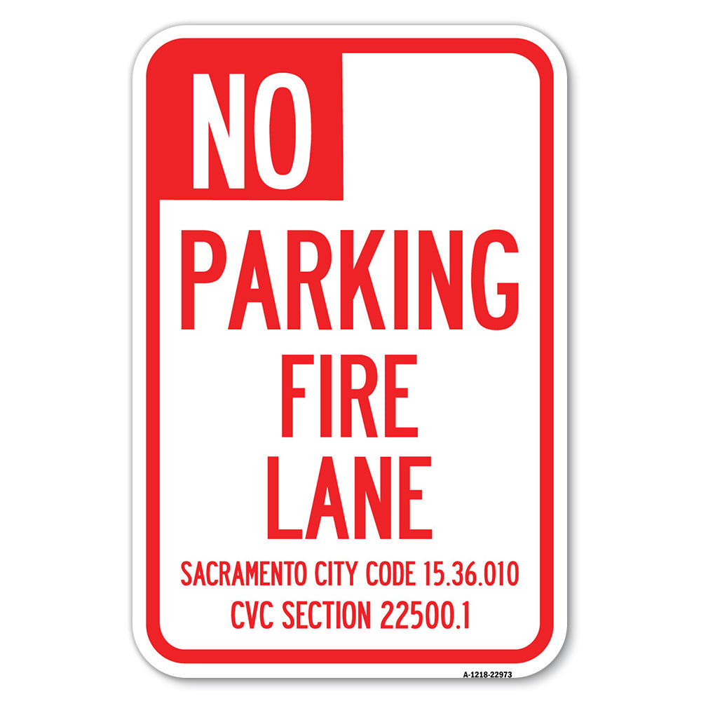 Sacramento No Parking Fire Lane Sign, City Code 15.36.010, CVC Section 22500.1