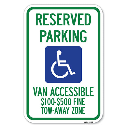 Reserved Parking, Van Accessible, $100-$500 Fine, Tow Away Zone (With Graphic)