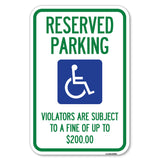 Reserved Parking - Violators Are Subject to A Fine of Up to $200 (Handicapped Symbol)