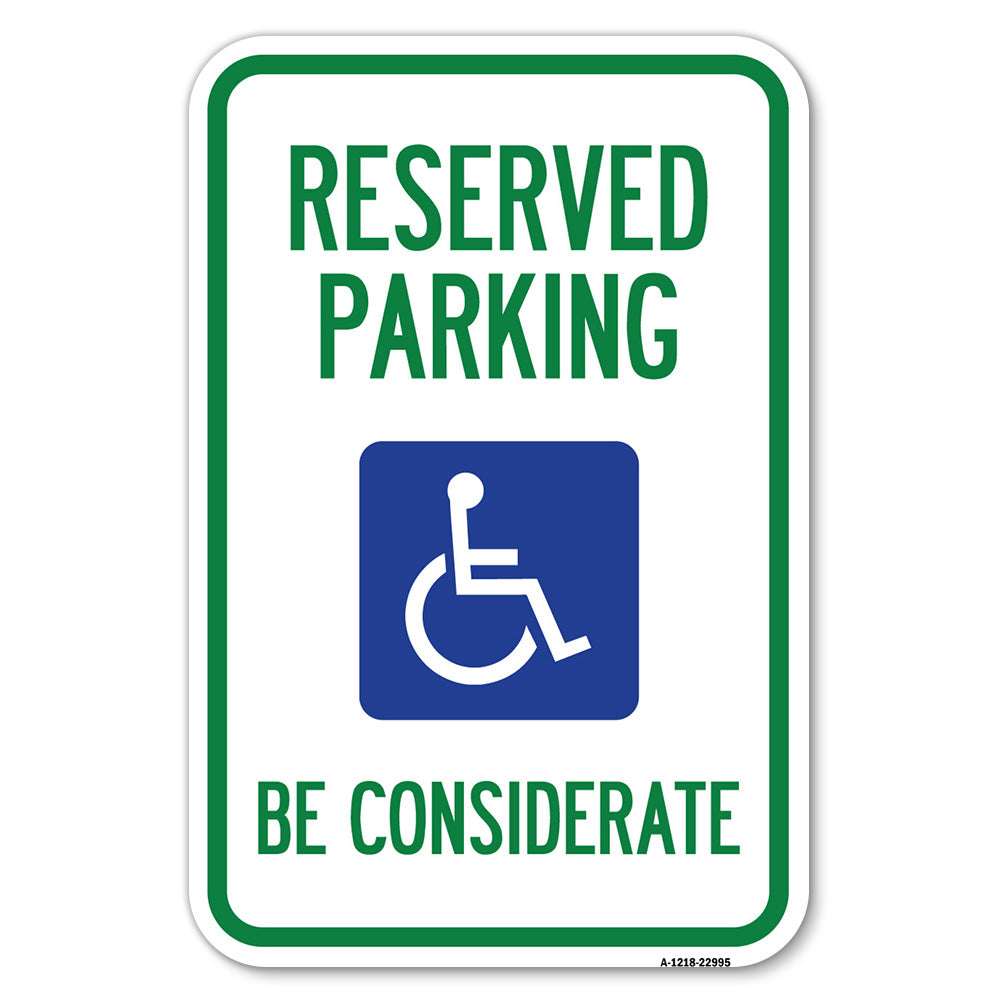 Reserved Parking - (With Handicap Symbol) Be Considerate