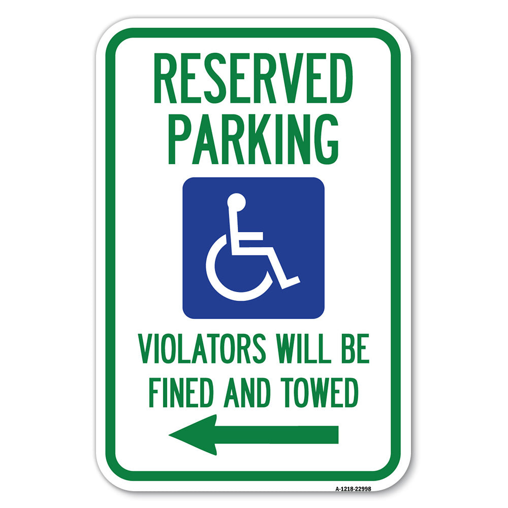 Reserved Parking Violators Will Be Fined and Towed (Left Arrow Symbol)
