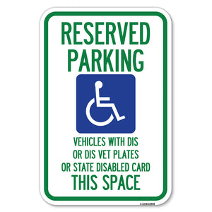 Reserved Parking Vehicles with Dis or Dis Vet Plates or State Disabled Card This Space (With Graphic)
