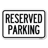 Reserved Parking Sign