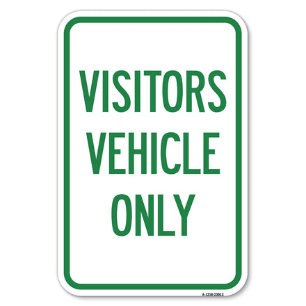 Reserved Parking Sign Visitor Vehicles Only