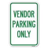 Reserved Parking Sign Vendor Parking Only