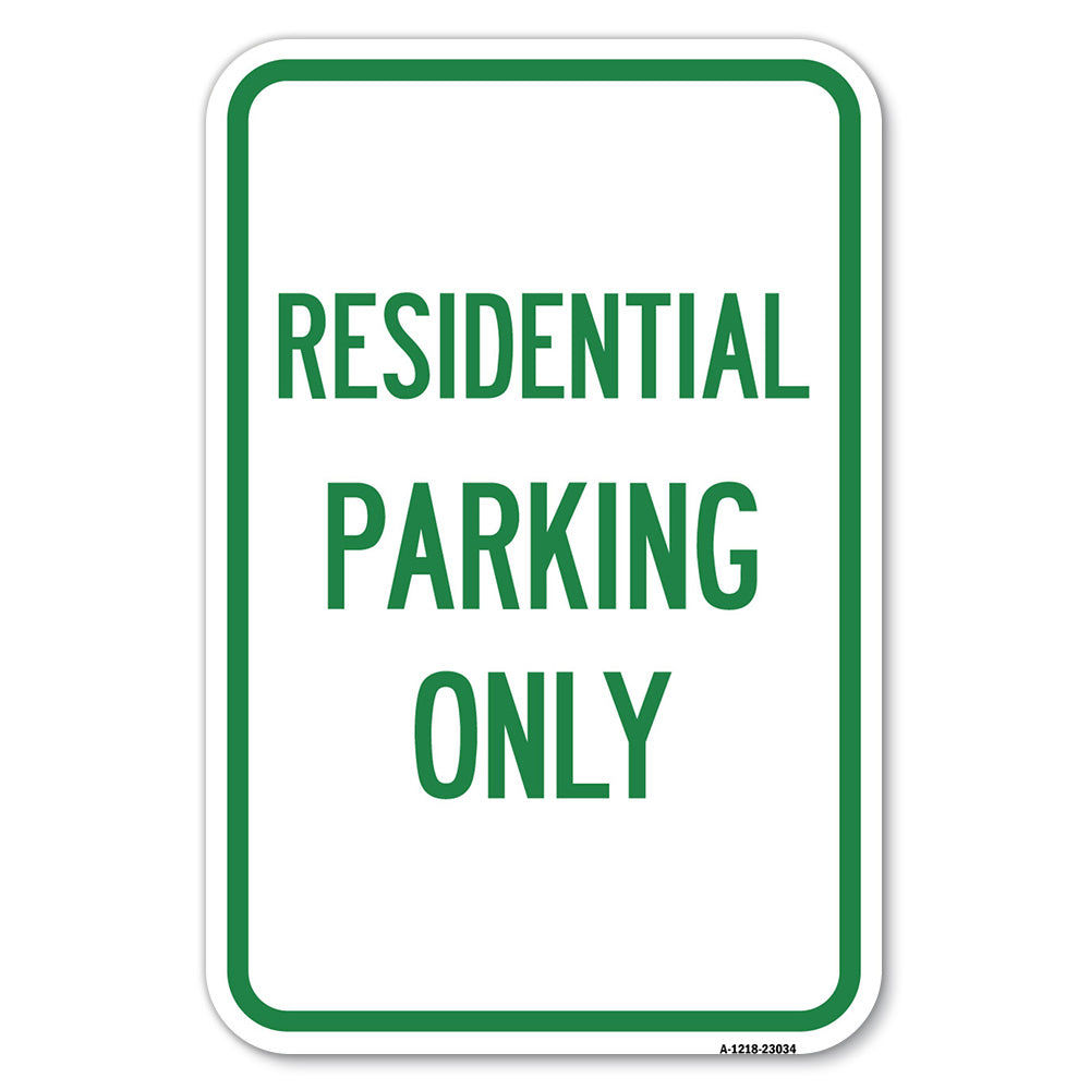 Reserved Parking Sign Residential Parking Only