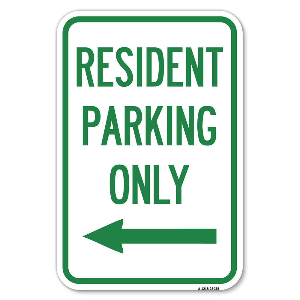 Reserved Parking Sign Resident Parking Only (With Left Arrow)