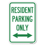 Reserved Parking Sign Resident Parking Only (With Bi-Directional Arrow)