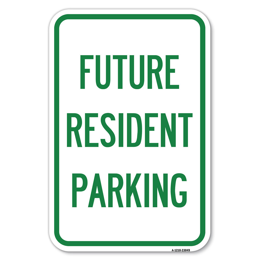 Reserved Parking Sign Future Resident Parking