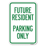 Reserved Parking Sign Future Resident Parking Only