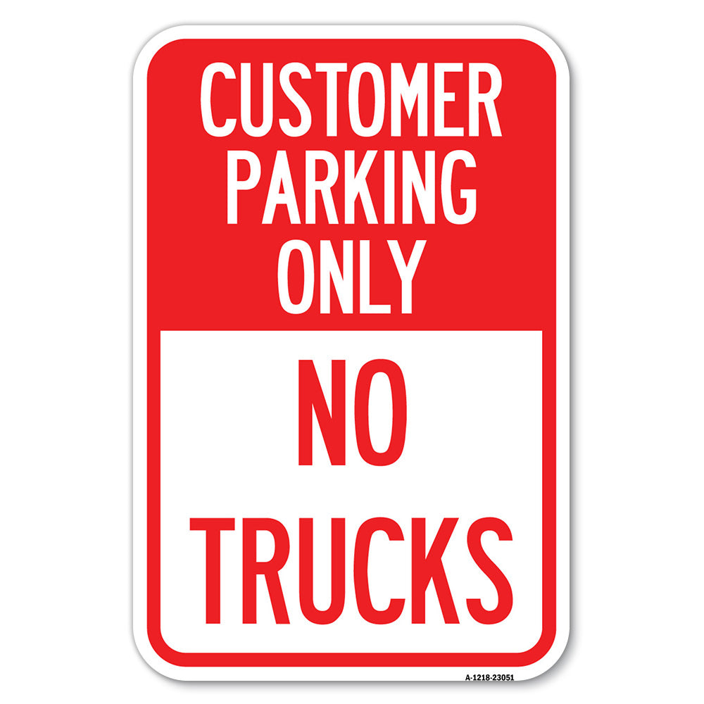 Reserved Parking Sign Customer Parking Only, No Trucks