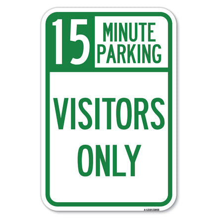 Reserved Parking Sign 15 Minute Parking for Visitors Only