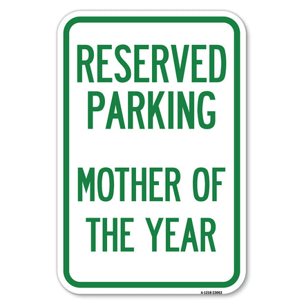 Reserved Parking Mother of the Year