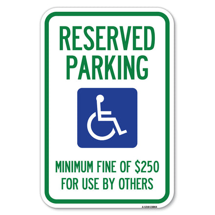 Reserved Parking Minimum Fine of $250 for Use by Others (Accessible Symbol)