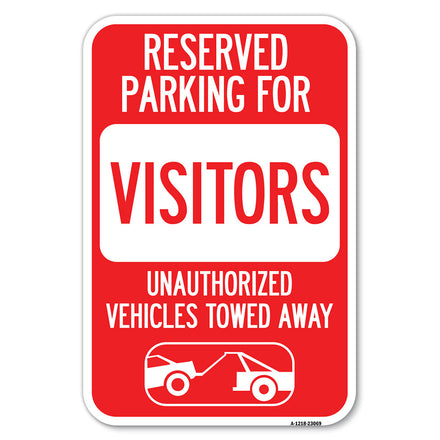 Reserved Parking for Visitors Unauthorized Vehicles Towed Away (With Tow Away Graphic)