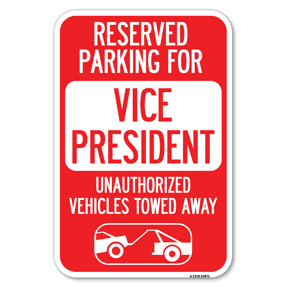 Reserved Parking for Vice President, Unauthorized Vehicles Towed Away (With Car Tow Graphic)