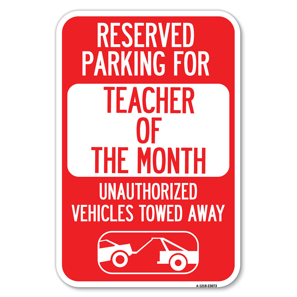 Reserved Parking for Teacher of the Month Unauthorized Vehicles Towed Away