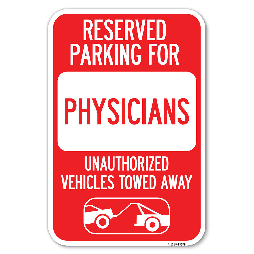 Reserved Parking for Physicians Unauthorized Vehicles Towed Away