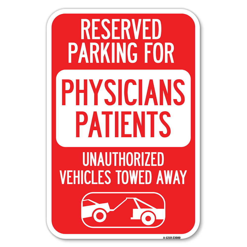 Reserved Parking for Physicians' Patients Unauthorized Vehicles Towed Away