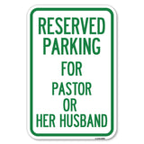 Reserved Parking for Pastor or Her Husband