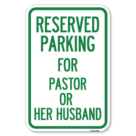 Reserved Parking for Pastor or Her Husband