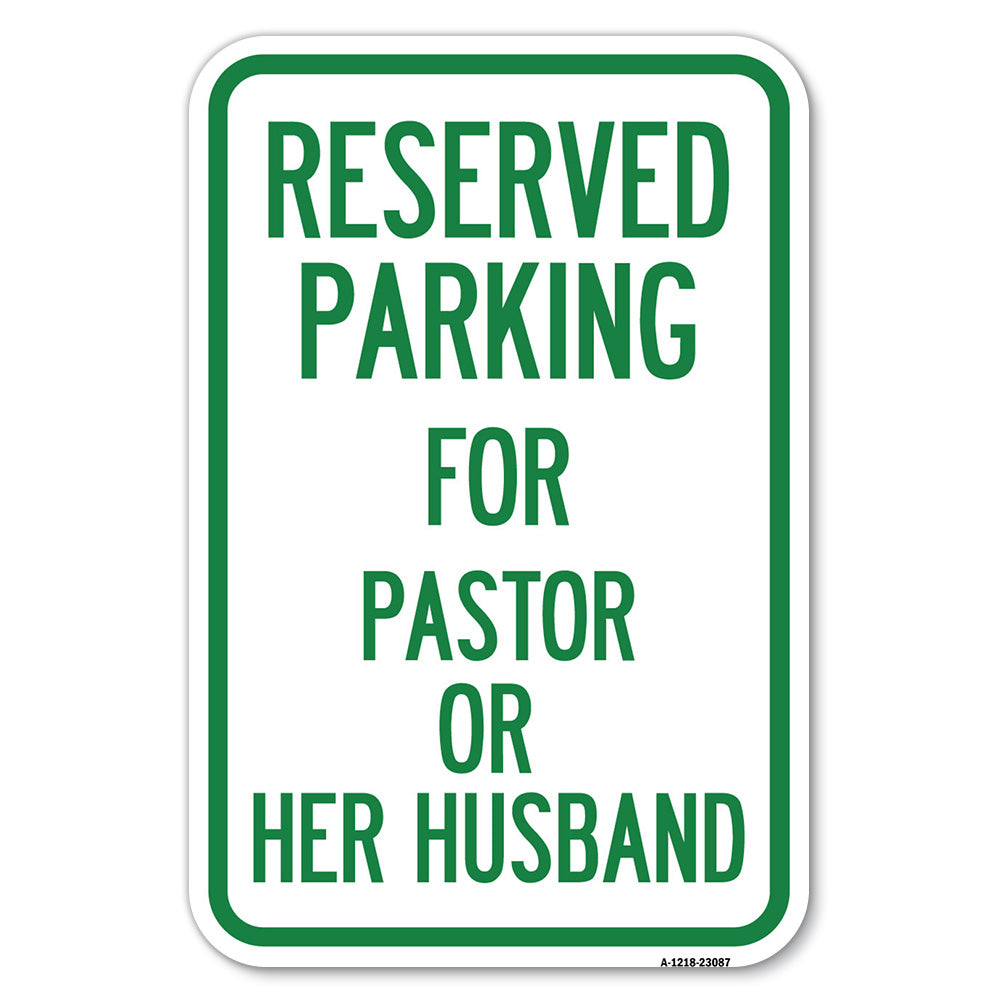 Reserved Parking for Pastor or Her Husband