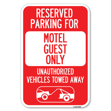 Reserved Parking for Motel Guest Only Unauthorized Vehicles Towed Away (With Tow Away Graphic)