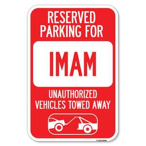 Reserved Parking for Imam Unauthorized Vehicles Towed Away (With Tow Away Graphic)