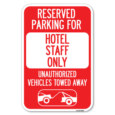 Reserved Parking for Hotel Staff Only Unauthorized Vehicles Towed Away (With Tow Away Graphic)