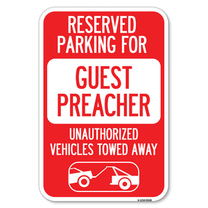 Reserved Parking for Guest Preacher Unauthorized Vehicles Towed Away (With Tow Away Graphic)