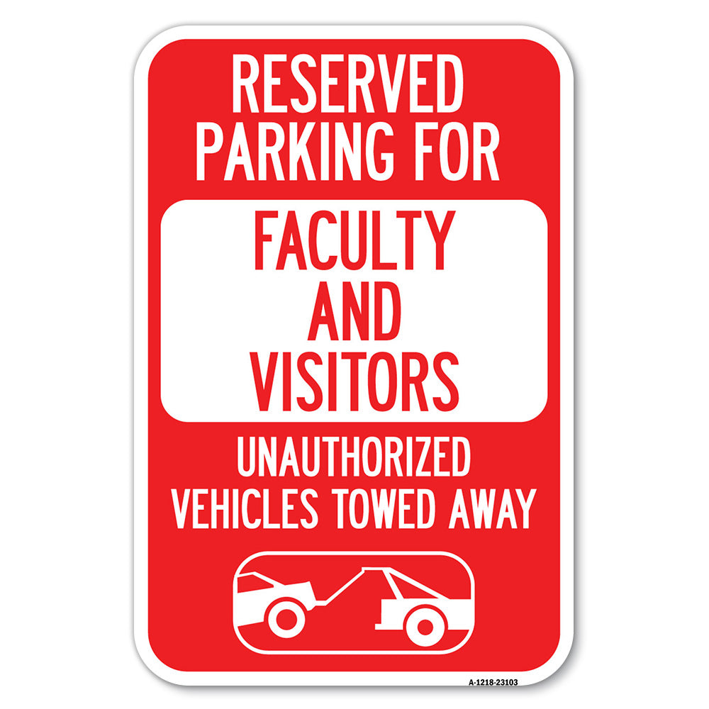 Reserved Parking for Faculty and Visitors Unauthorized Vehicles Towed Away