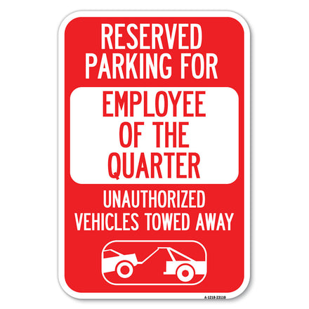 Reserved Parking for Employee of the Quarter Unauthorized Vehicles Towed Away (With Tow Away Graphic)