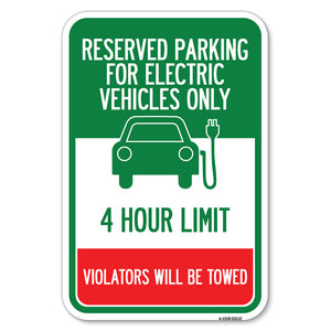 Reserved Parking for Electric Vehicles Only - 4 Hour Limit - Violators Will Be Towed