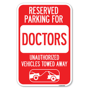 Reserved Parking for Doctors Unauthorized Vehicles Towed Away