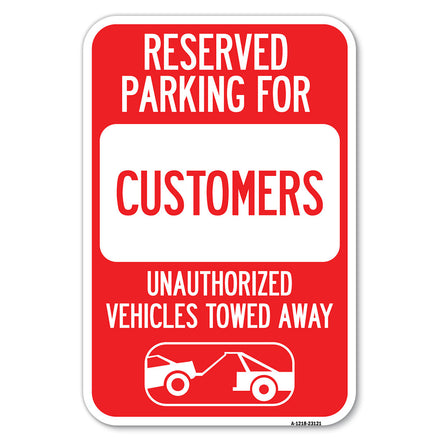 Reserved Parking for Customers Unauthorized Vehicles Towed Away