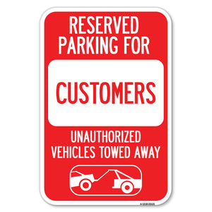 Reserved Parking for Customers Unauthorized Vehicles Towed Away