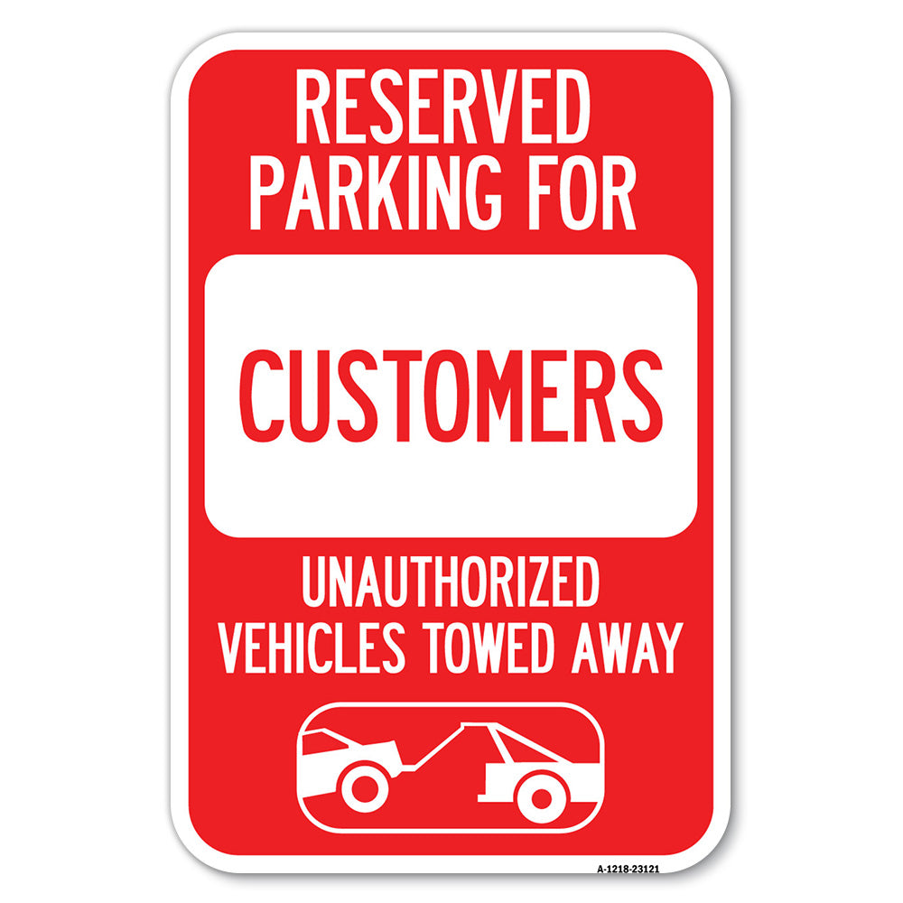 Reserved Parking for Customers Unauthorized Vehicles Towed Away