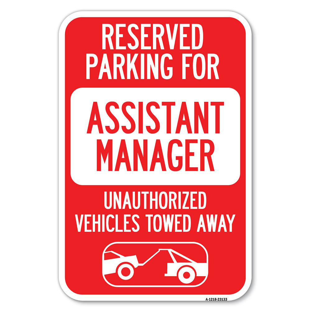 Reserved Parking for Assistant Manager, Unauthorized Vehicles Towed Away (With Car Tow Graphic)