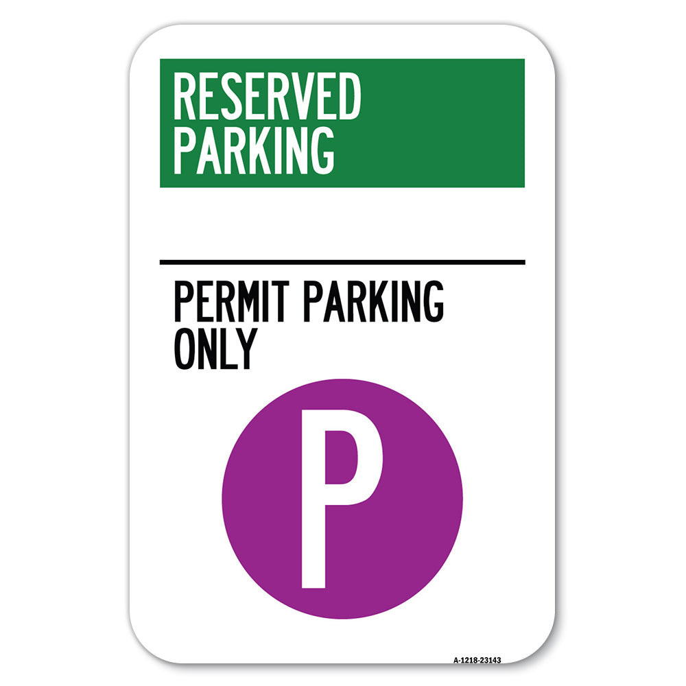 Reserved Parking - Permit Parking Only with Symbol